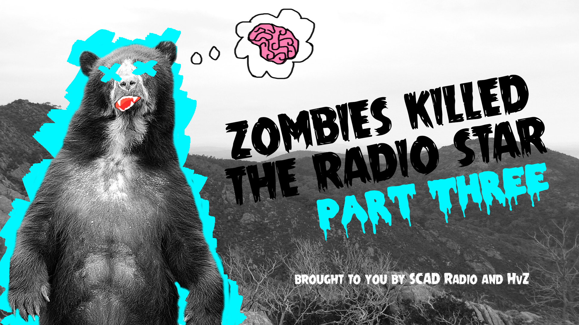 Zombies Killed the Radio Star: Part Three