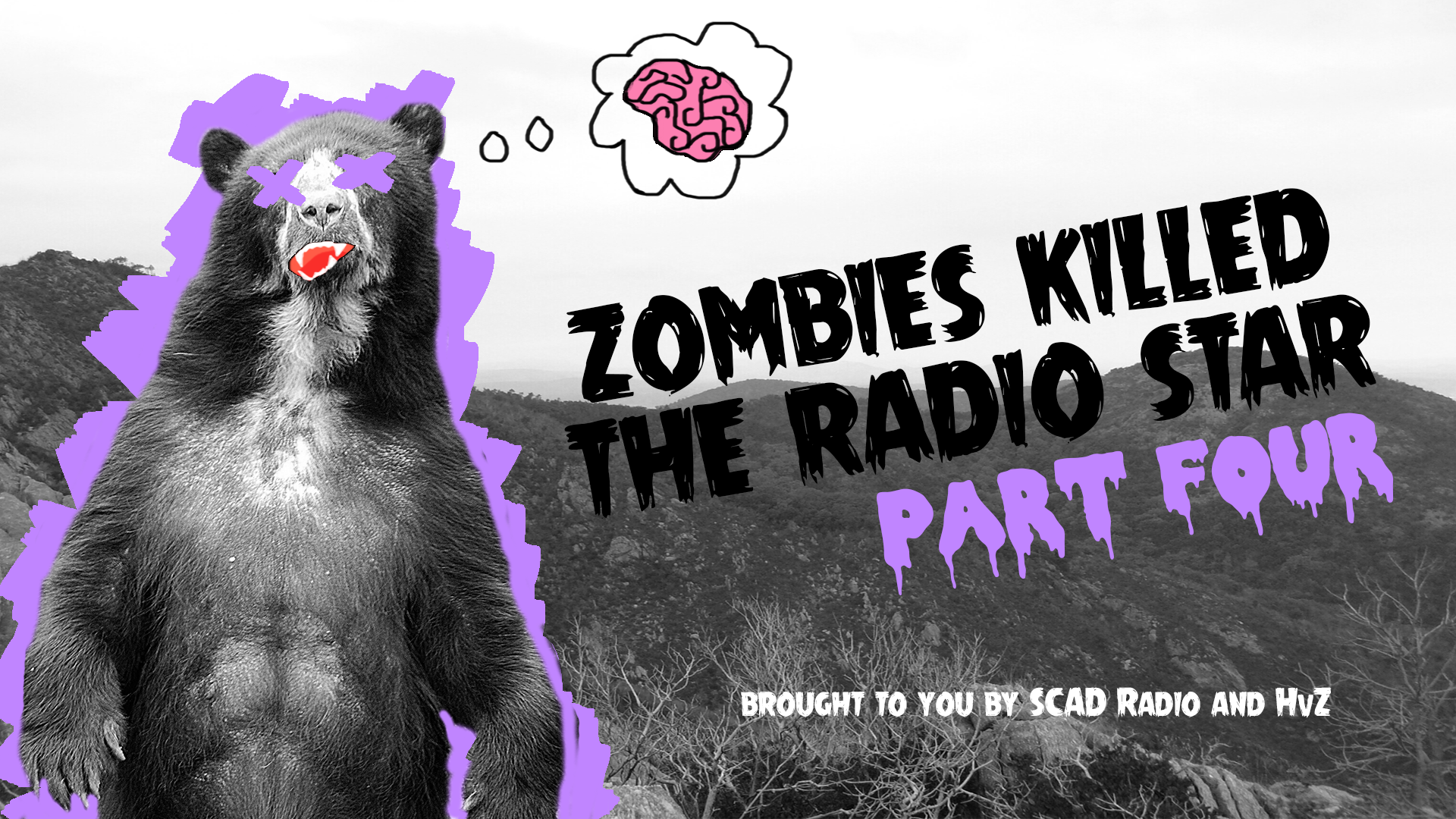 Zombies Killed the Radio Star: Part Four
