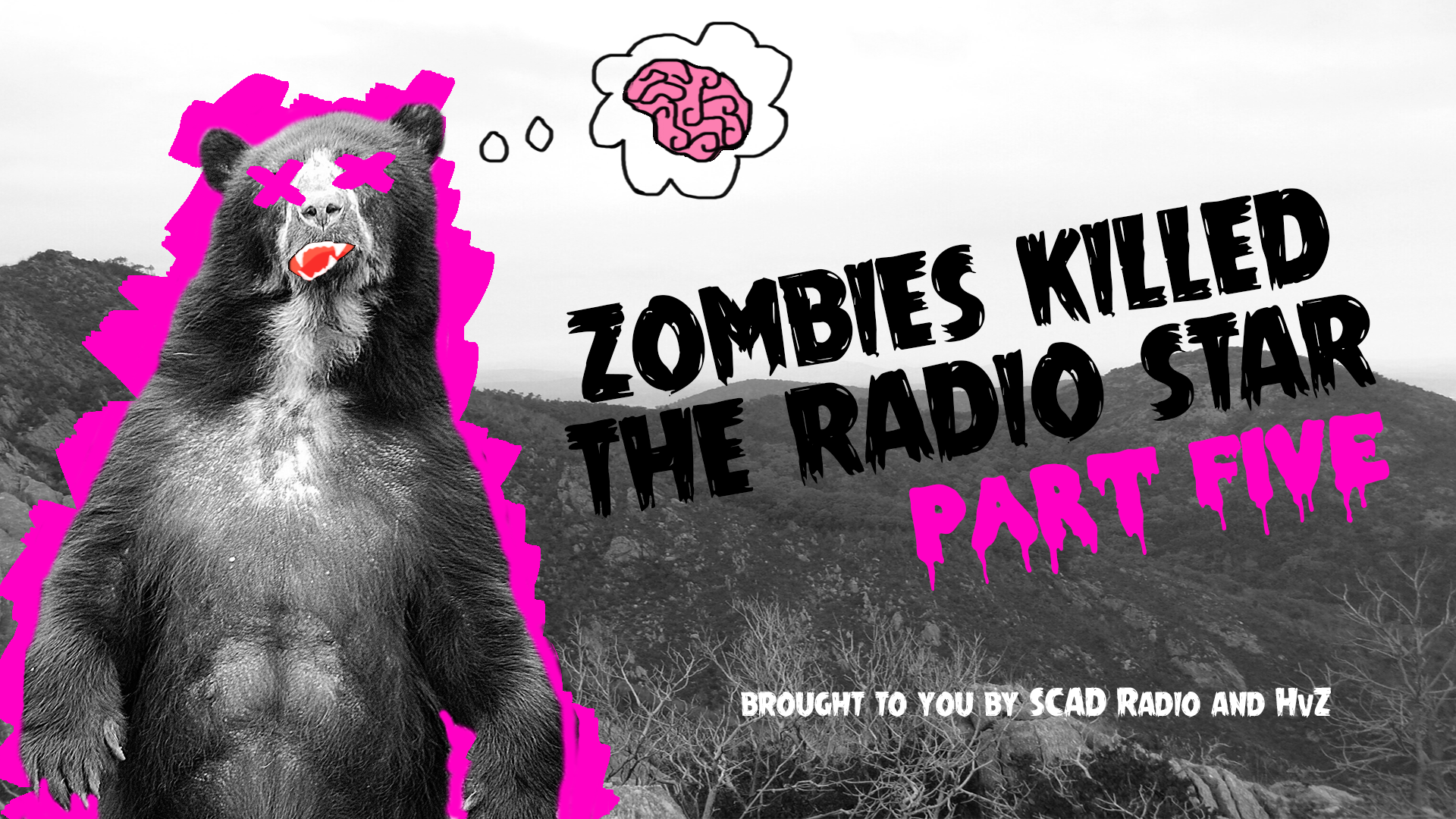 Zombies Killed the Radio Star: Part Five