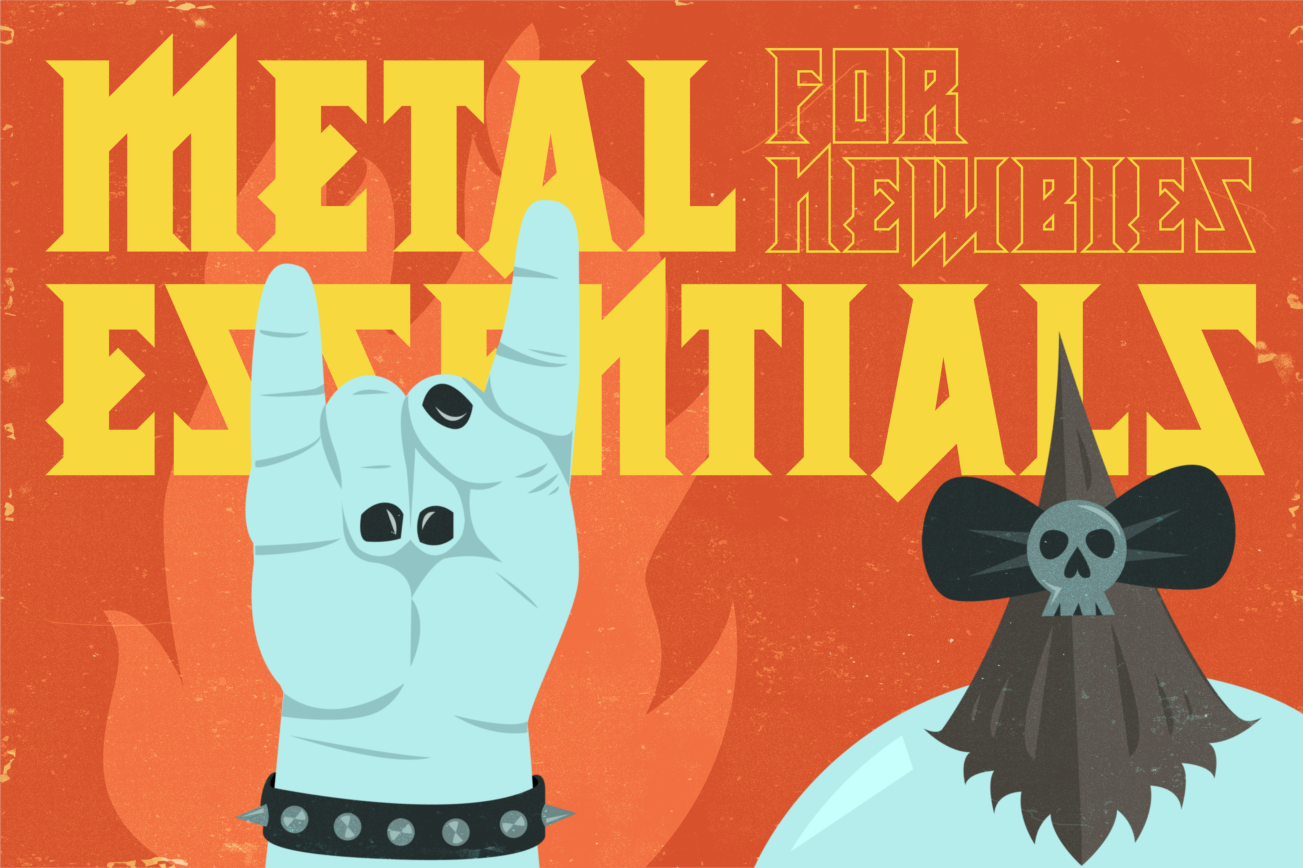 Metal Essentials For Newbies